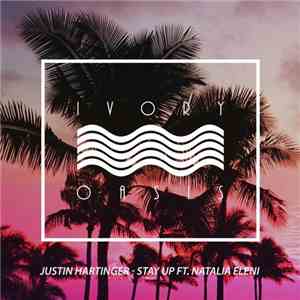 Justin Hartinger Ft. Natalia Eleni - Stay Up
