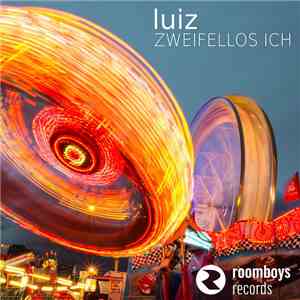Luiz - Zweifellos Ich