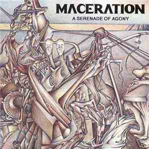 Maceration - A Serenade Of Agony