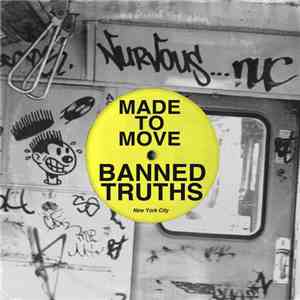Made To Move - Banned Truths