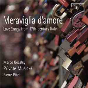 Marco Beasley, Private Musicke, Pierre Pitzl - Meraviglia D'amore: Love Son ...