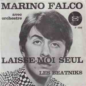Marino Falco - Laisse-moi Seul