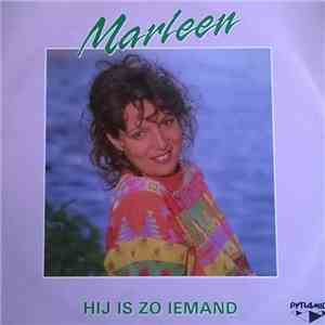 Marleen - Hij Is Zo Iemand