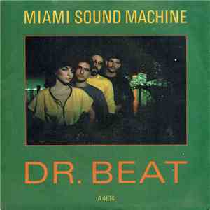 Miami Sound Machine - Dr. Beat