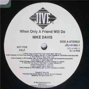 Mike Davis - When Only A Friend Will Do
