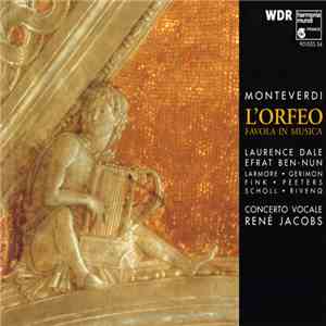 Monteverdi, Concerto Vocale, René Jacobs - L'Orfeo (Favola In Musica)