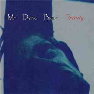 My Dying Bride - Trinity