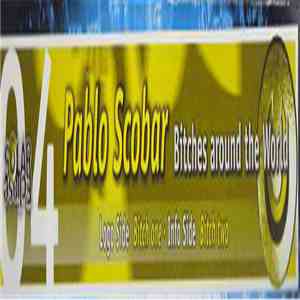 Pablo Scobar - Bitches Around The World