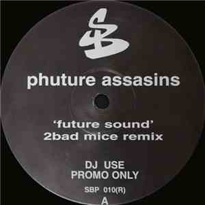 Phuture Assasins - Future Sound