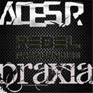 Praxia, Aces.R - Rebel Frequencies