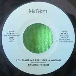 Sandra Taylor - You Make Me Feel Like A Woman