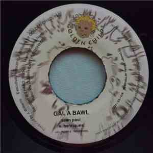 Sean Paul / Luga Man - Gal A Bawl / Dutty Flow