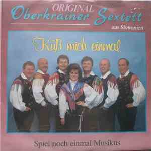 Slavko Avsenik Und Seine Original Oberkrainer - Küss Mich Einmal