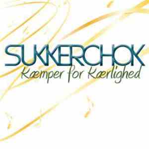 Sukkerchok - Kæmper For Kærlighed