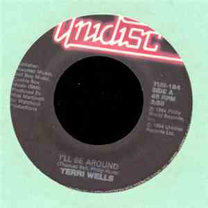Terri Wells - I'll Be Around