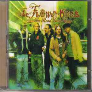 The Flower Kings - The Road Back Home