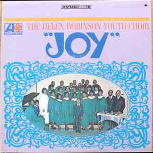The Helen Robinson Youth Choir - Joy