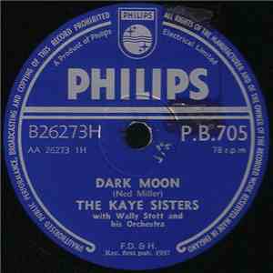The Kaye Sisters With Wally Stott And His Orchestra - Dark Moon / The Ricky ...