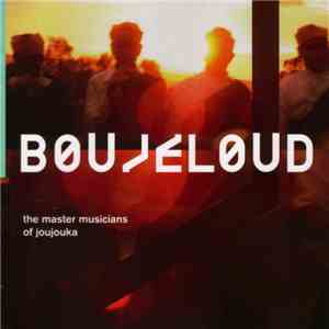 The Master Musicians of Joujouka - Boujeloud