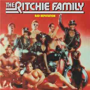 The Ritchie Family - Bad Reputation