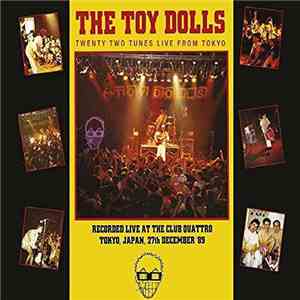 The Toy Dolls - Twenty Two Tunes Live From Tokyo