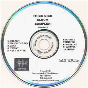 Thick Dick - Album Sampler (Snippets)