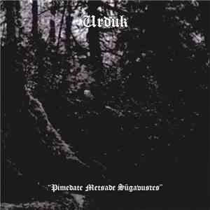 Urduk - Pimedate Metsade Sügavustes