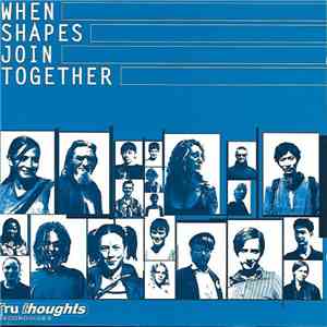 Various - When Shapes Join Together