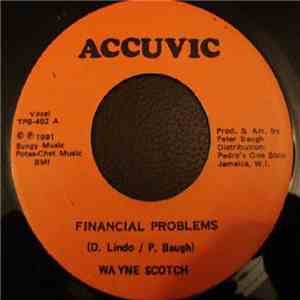 Wayne Scotch - Financial Problems