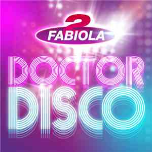 2 Fabiola Featuring Loredana - Doctor Disco