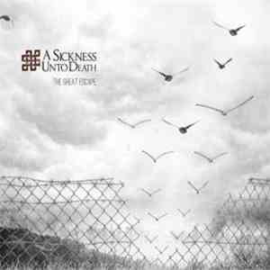 A Sickness Unto Death - The Great Escape