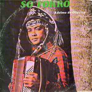 Adelmo De Oliveira - Só Forró
