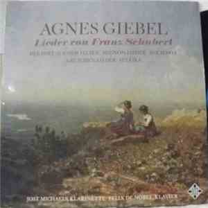 Agnes Giebel, Felix de Nobel • Jost Michaels - Schubert - Lieder Von Franz ...
