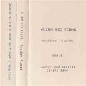 Alien Sex Fiend - Another Planet