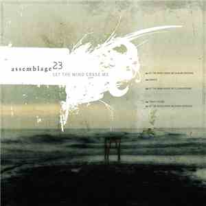 Assemblage 23 - Let The Wind Erase Me