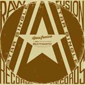 Beatfanatic - Electromagnetic Colours / Raw! / Come On