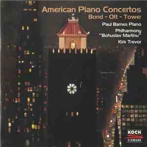Bond - Ott - Tower / Paul Barnes  , Piano - Philharmony 