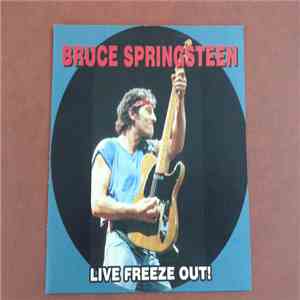 Bruce Springsteen - Live Freeze Out!