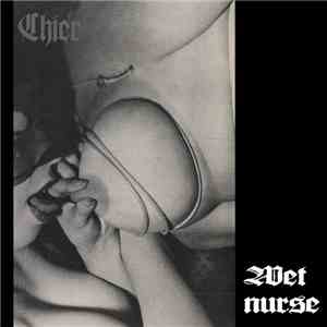 Chier - Wet Nurse