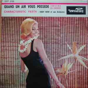 Christina Et Les Cheerios / Teddy Rush Et Son Orchestre - Quand Un Air Vous Possède / Characteristic Fiesta