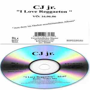 CJ Jr. - I Love Reggaeton