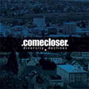 Comecloser - Diversity Declines