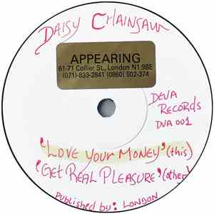 Daisy Chainsaw - Love Your Money