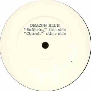Deacon Blue - Suffering / Church