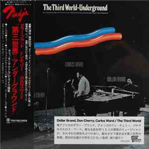Dollar Brand, Don Cherry, Carlos Ward - The Third World-Underground