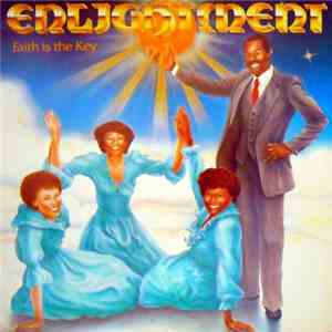 Enlightment - Faith Is The Key