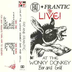Fat And Frantic - Live At The Wonky Donkey Bar And Grill