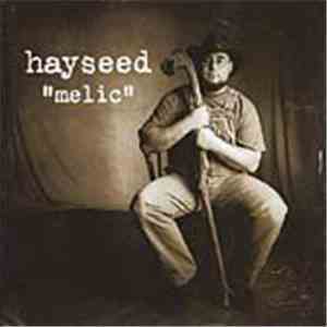 Hayseed - Melic