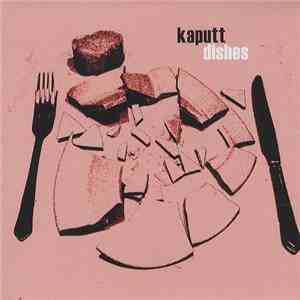 Kaputt  - Dishes