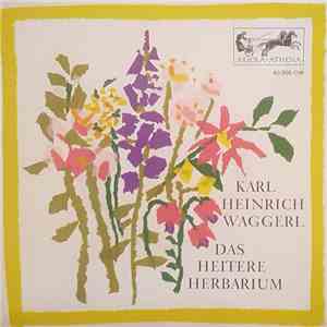 Karl Heinrich Waggerl - Heiteres Herbarium